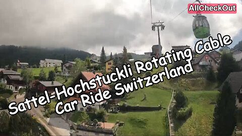 Sattel-Hochstuckli Rotating Cable Car Ride Switzerland Time Lapse Video 2024