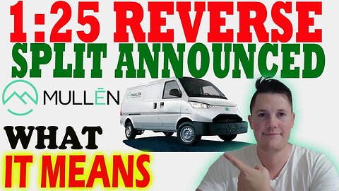 Mullen Reverse Split Announced │ What it Means ⚠️ Must Investors Must Watch