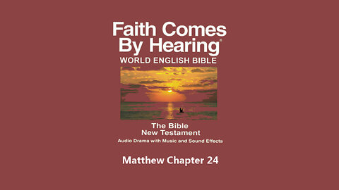 Matthew Chapter 24 - WEB - Audio Bible