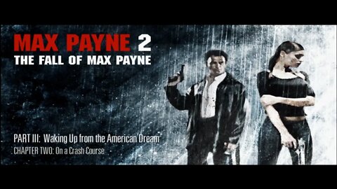 Max Payne 2 - The Fall of Max Payne - Part3 Chapter2