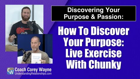 How To Discover Your Purpose: Live Exercise With Chunky