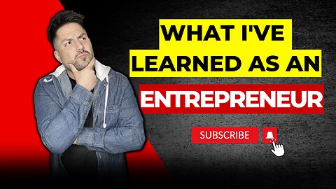 WHAT I'VE LEARNED AS AN ENTREPRENEUR | Moises Santos