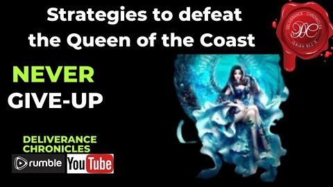 Strategies against the queen of the coast #dlvrnce #marinekingdom #deliverance #waterspirits