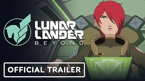 Lunar Lander Beyond - Official Cinematic Trailer