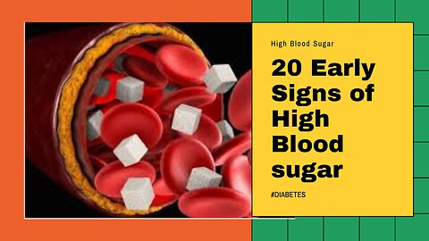 20 Early signs of High Blood Sugar