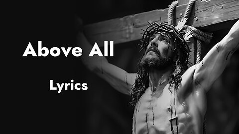 Above All | Lyrics | Gospel Music | Jesus