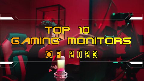 Best gaming monitors of 2023: Top 10