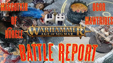 Maggotkin of Nurgle vs Ogor Mawtribes Warhammer Age of Sigmar Battle Report