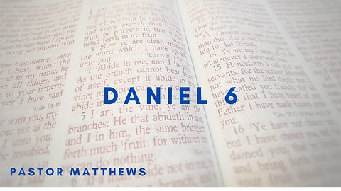 Daniel 6 | Abiding Word Baptist