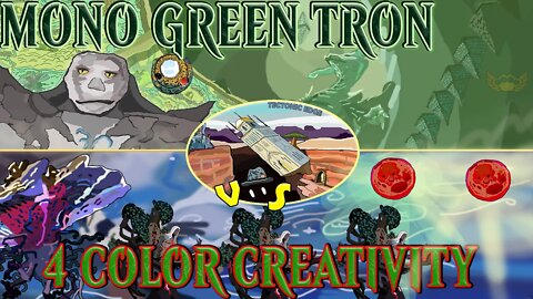 Mono Green Tron VS 4 Color Creativity｜This Time With Wrenn and Six ｜Magic The Gathering Online Modern League Match