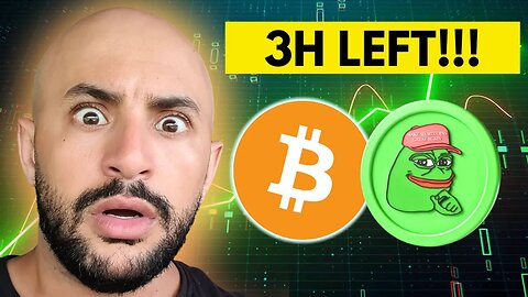 BITCOIN & PEPE COIN: 3H LEFT!!!!