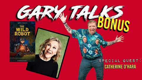 Gary Talks BONUS Interview: Catherine O'Hara