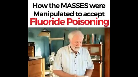 How the masses were manipulated to accept fluoride poisoning.