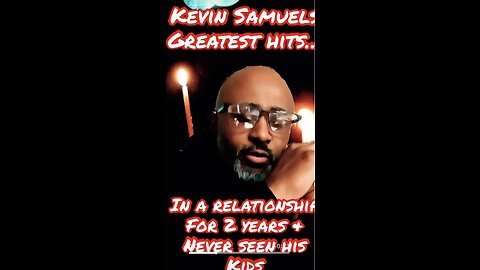 Kevin Samuels Greatest Hits PART 1