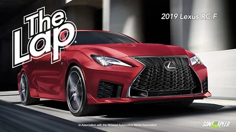 2019 Lexus RC F The Lap | Sons of Speed