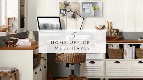 Home Office Must Haves