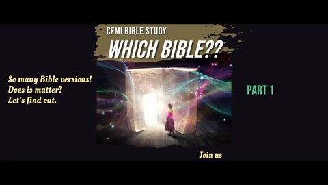 Which Bible [Part 1] #CFMI