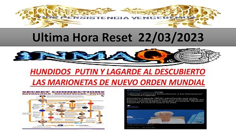 23 3 2023 HUNDIDOS PUTIN Y LAGARDE AL DESCUBIERTO LAS MARIONETAS DE NUEVO ORDEN MUNDIAL