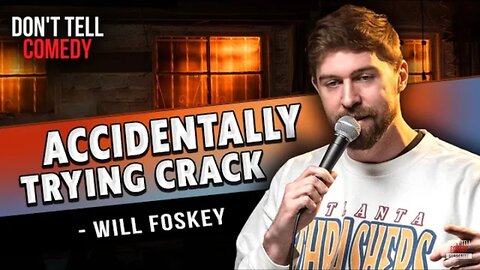 Accidentally Trying Crack | Stand up comedy by Will Foskey