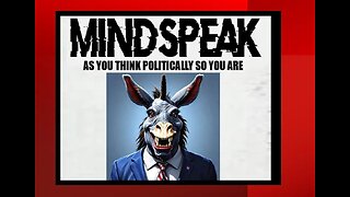 8/16/24: MINDSPEAK – AS YOU THINK POLITICALLY SO YOU ARE W/ DR. JOHN STAMEY