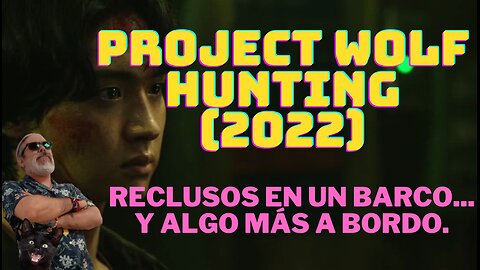 Project Wolf Hunting (2022)