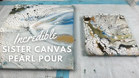 Incredible Sister Canvas Pearl Pour! Trying out new paints with my Pearl Recipe!