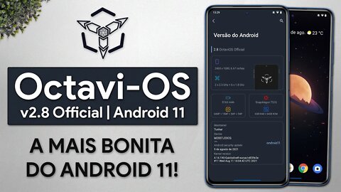 ROM Octavi-OS v2.8 | Android 11 | A MAIS BONITA DO ANDROID 11!