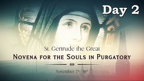 St Gertrude The Great - Novena for the Souls in Purgatory - Day 2