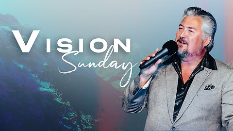 Vision Sunday | Pastor Robert Allen