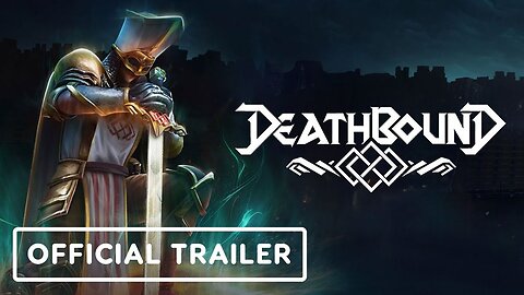 Deathbound - Official Launch Trailer