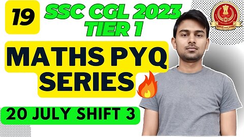 SSC CGL 2023 Tier 1 (20 July Shift 3) Maths Solutions Part 19 | MEWS Maths #ssc #maths #cgl2023