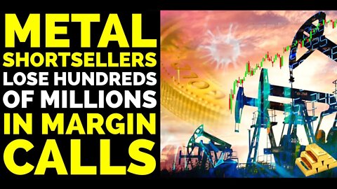 Metal Shortsellers Lose Hundreds of Millions in LME “Accidental” Margin Call. Gold & Silver Breakout