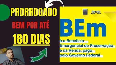 PRORROGADO BEM POR ATÉ 180 DIAS