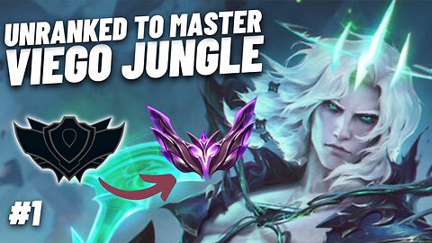 Viego Jungle - Unranked to Master | League of Legends (Episode 1)