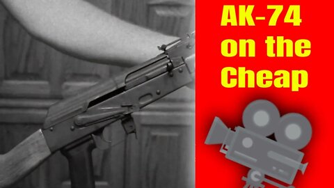 Budget AK-74 If you can find them.