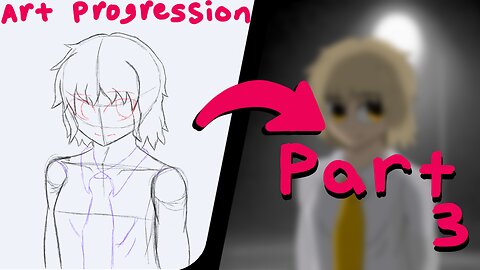 My Art Progression Part 3 (Art Tips and Tricks)