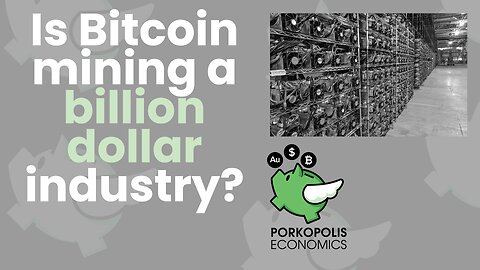 PE37: Is Bitcoin mining a billion dollar industry?