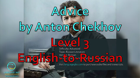 Advice, by Anton Chekhov: Level 3 - English-to-Russian