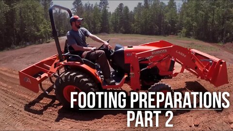 Footing Prep | Part 2 | Forest to Farm