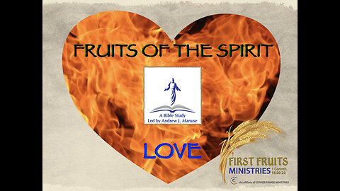 Fruits of the Spirit: Love