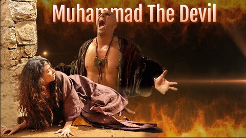 Was Mohammed the devil himself?