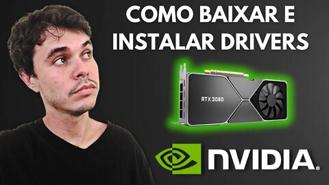 COMO BAIXAR E INSTALAR OS DRIVERS DA NVIDIA