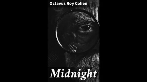 Midnight by Octavus Roy Cohen - Audiobook