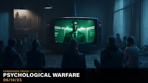 06.14.2023 | Psychological Warfare