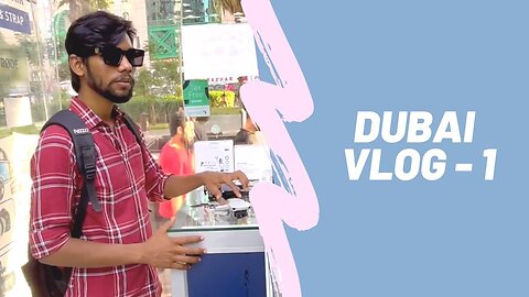 Dubai Vlog 1 | Hindi Vlog | New Vlog 2023