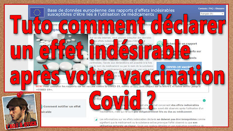 2021/067 Tuto comment déclarer officiellement un effet indésirable après votre vaccination Covid ?