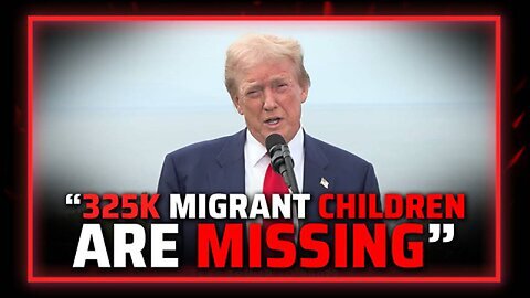 Trump SLAMS Kamala Harris For Facilitating The Disappearance Of 325K Smuggled Children