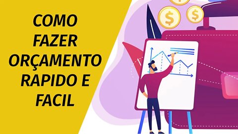 fazer orçamento Rapido e facil