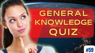 Daily QUIZ Test your Knowledge and get SMARTER Everyday #59