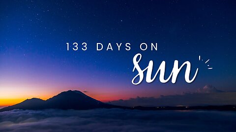 133 Days on Sun | by NASA